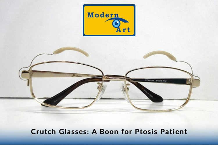 Crutch Glasses A Boon for Ptosis Patient